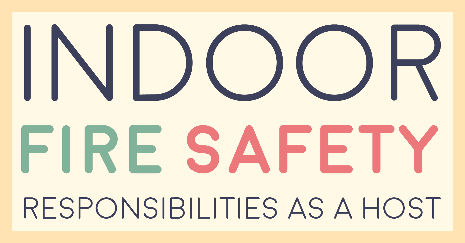 Indoor fire safety: responsibilities as a host