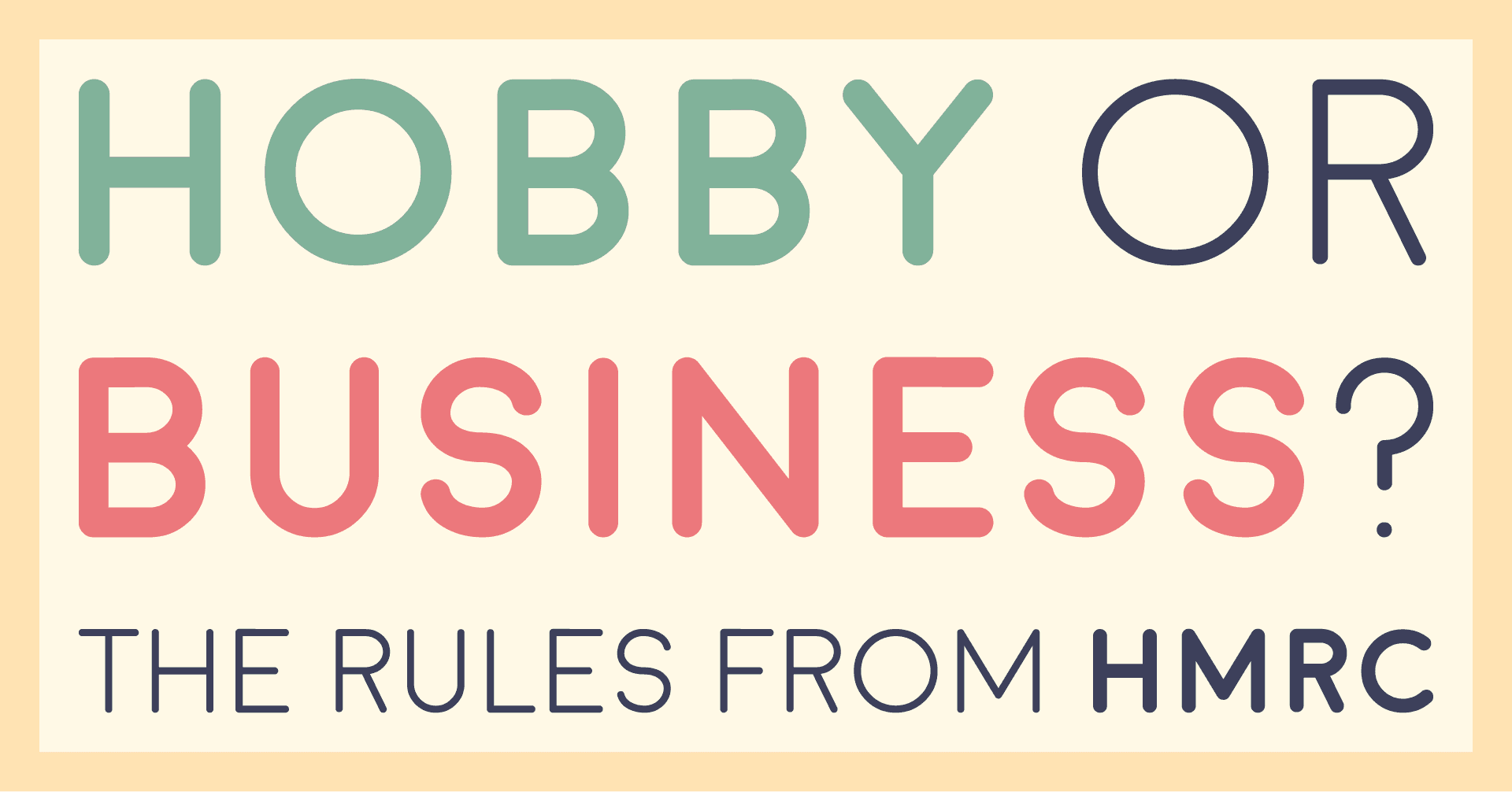 Hobby or business? The rules from HMRC